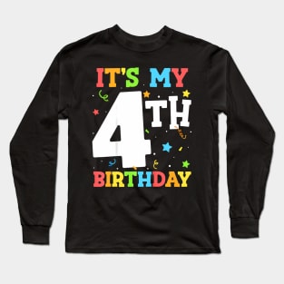 Kids Its My 4th Birthday Boy Toddler Girl Four Happy Birthday Long Sleeve T-Shirt